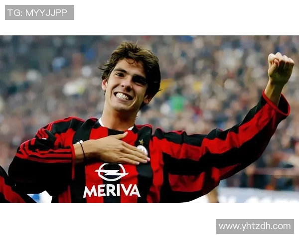 足球明星卡卡的实力与风格分析他在绿茵场上的传奇表现与影响力 足球明星卡卡的实力与风格分析他在绿茵场上的传奇表现与影响力